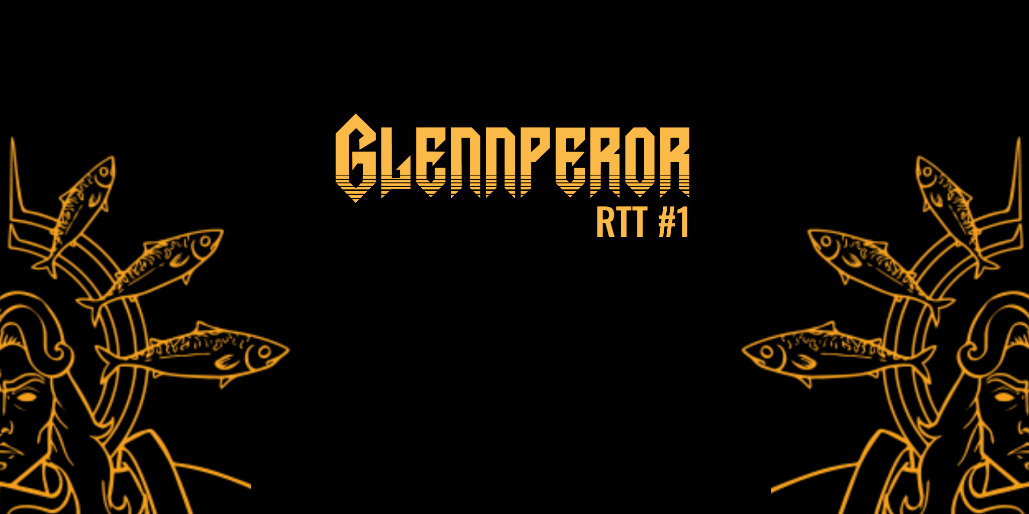 Glennperor RTT #1